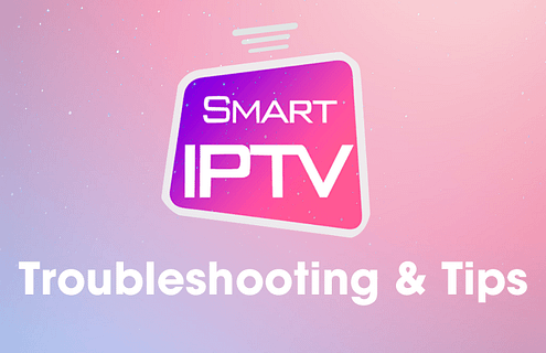 Smart IPTV APP Troubleshooting
