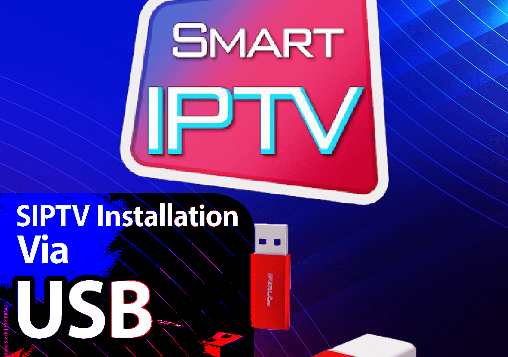 Smart IPTV App (SIPTV) Setup Using USB Installation Smart IPTV App SIPTV via USB Installation