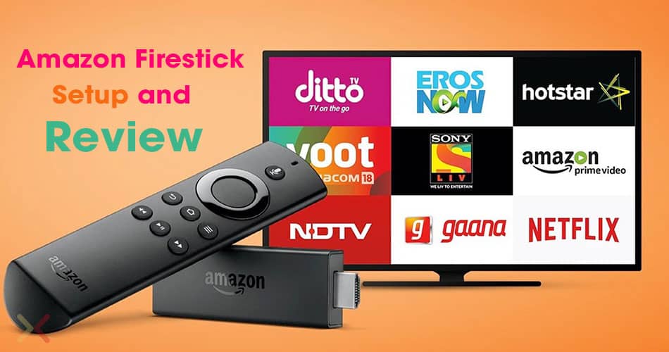 How to setup IPTV on your Amazon Firestick and Device Review
