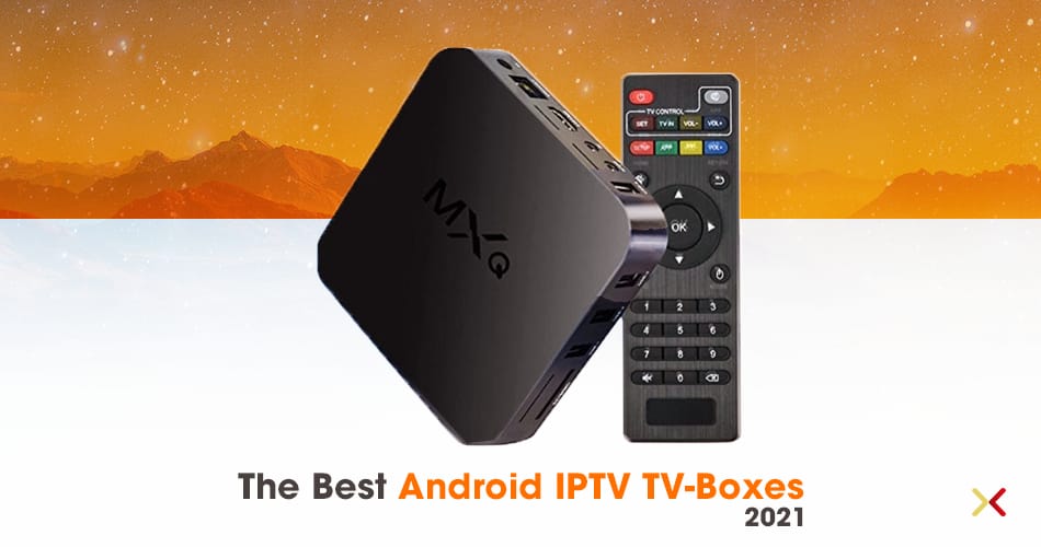 The best Android IPTV TV-Boxes
