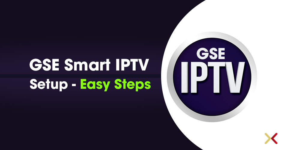 GSE Smart IPTV Player